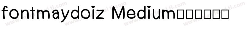 fontmaydoiz Medium字体转换
